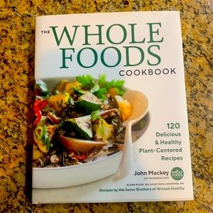 The Whole Foods Cookbook